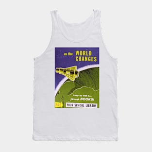 As the World Changes Tank Top